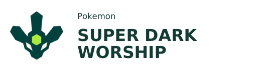 Pokemon Super Dark Worship